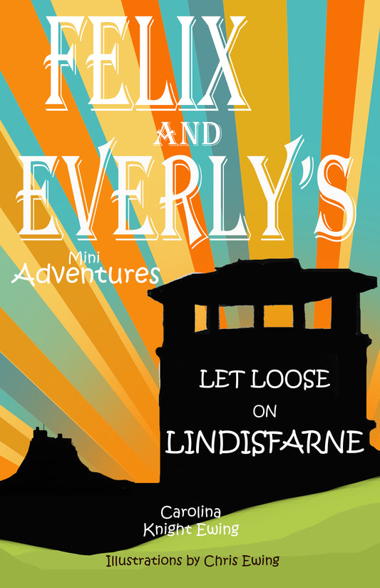 Book 5-Let Loose on Lindisfarne